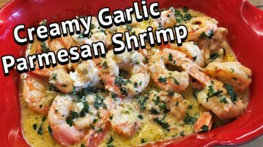Creamy Garlic Parmesan Shrimp | Chef Lorious