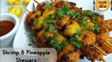 Shrimp and Pineapple Skewers Recipe | Quick and Easy Homemade Recipe | Cook To Dine 12 Shrimp and Pineapple Skewers Recipe | Quick and Easy Homemade Recipe | Cook To Dine