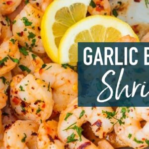 Easy Garlic Butter Shrimp Recipe