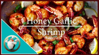 How to make Honey Garlic Shrimp | Easy Garlic Shrimp Recipe